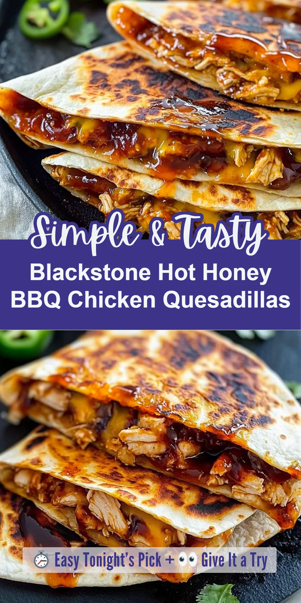 Blackstone Hot Honey BBQ Chicken Quesadillas
