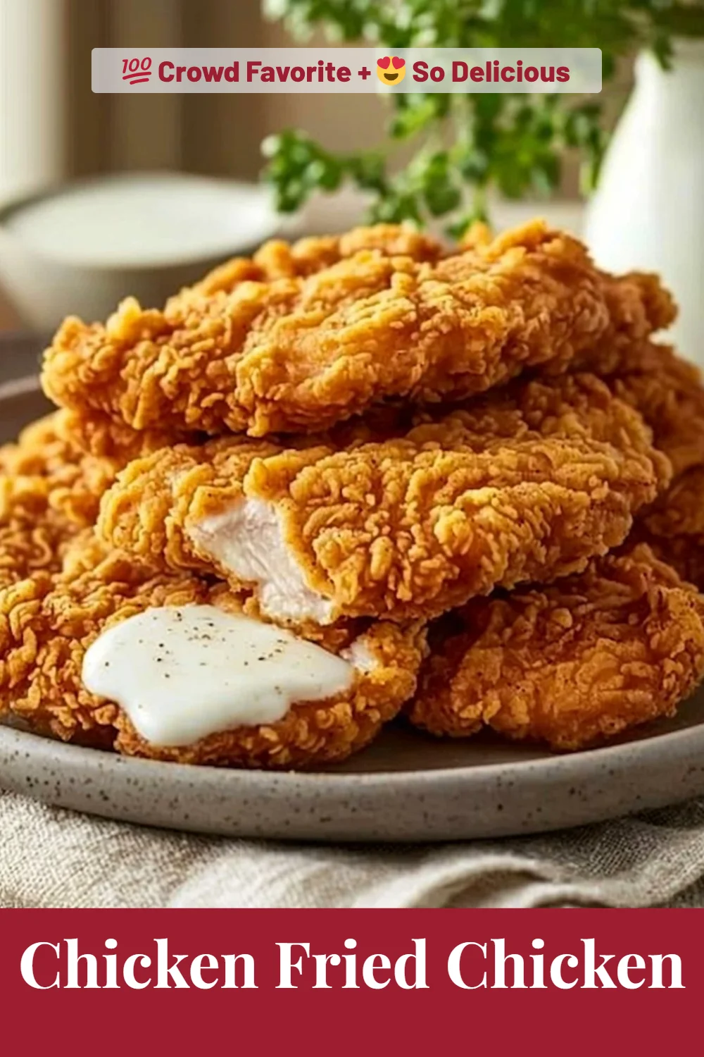 Chicken Fried Chicken
