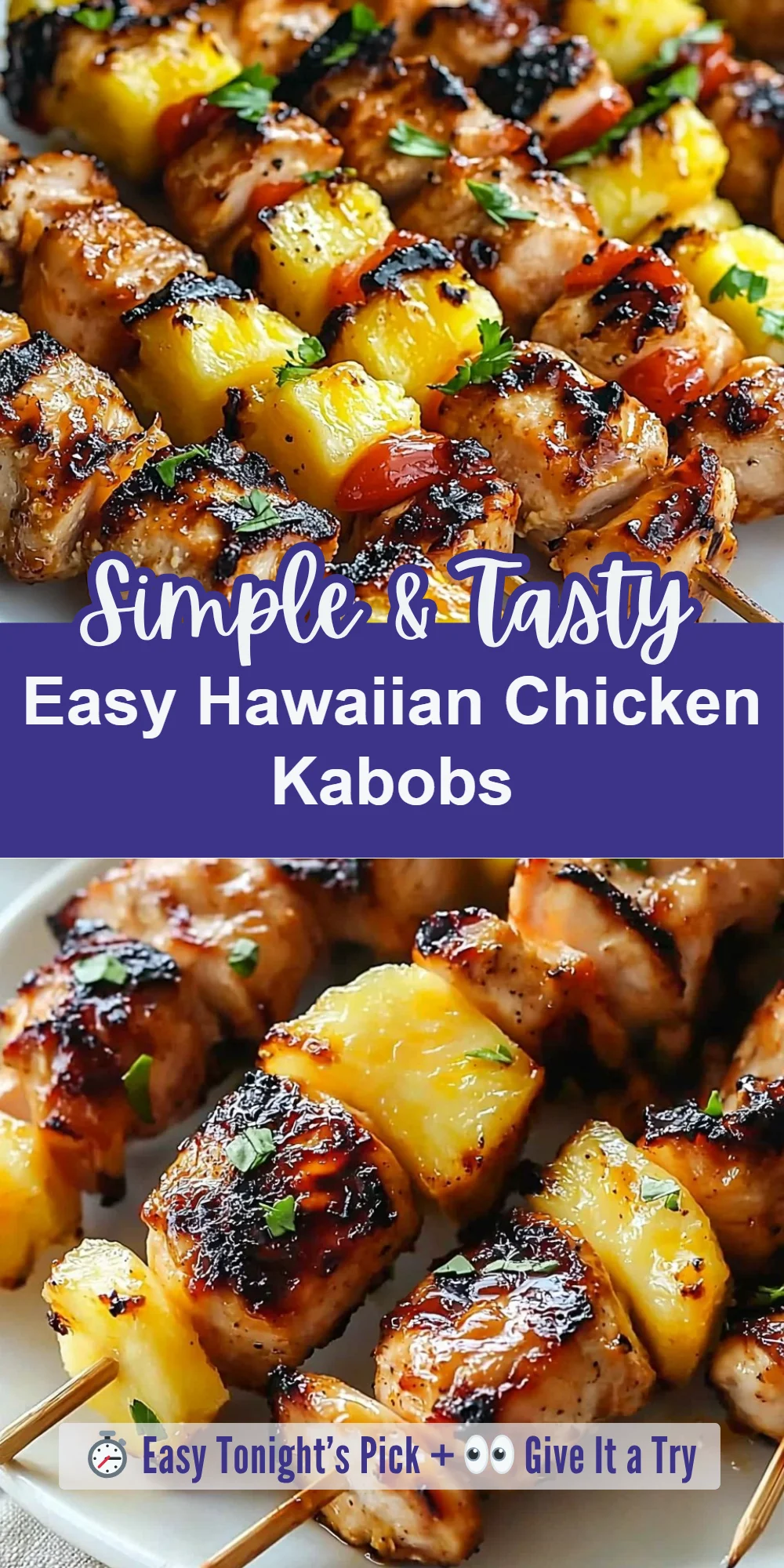 Easy Hawaiian Chicken Kabobs