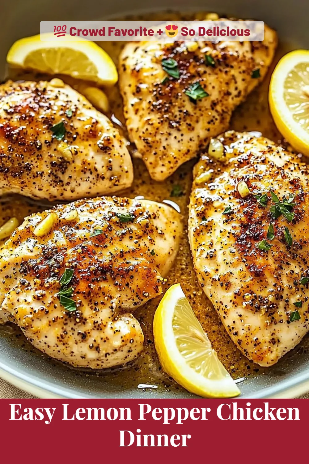 Easy Lemon Pepper Chicken Dinner