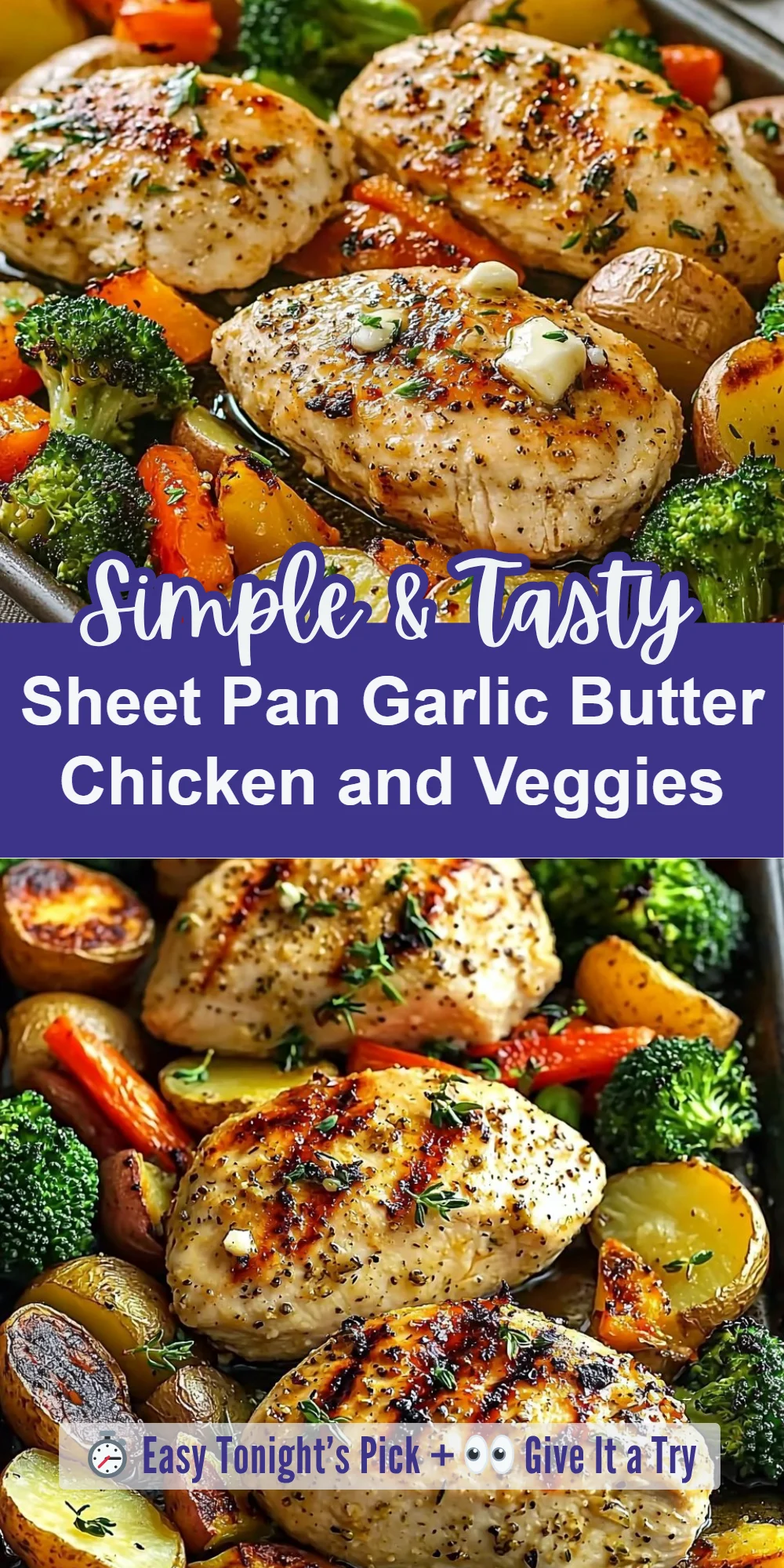 Sheet Pan Garlic Butter Chicken and Veggies