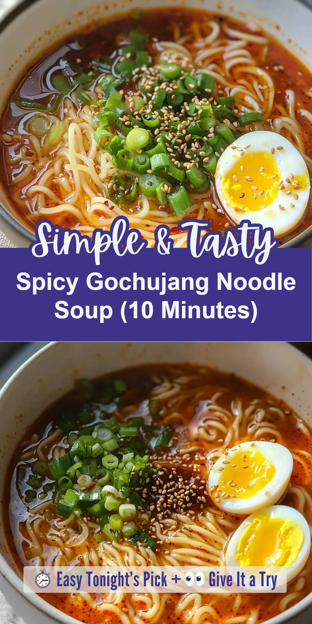 Spicy Gochujang Noodle Soup (10 Minutes)