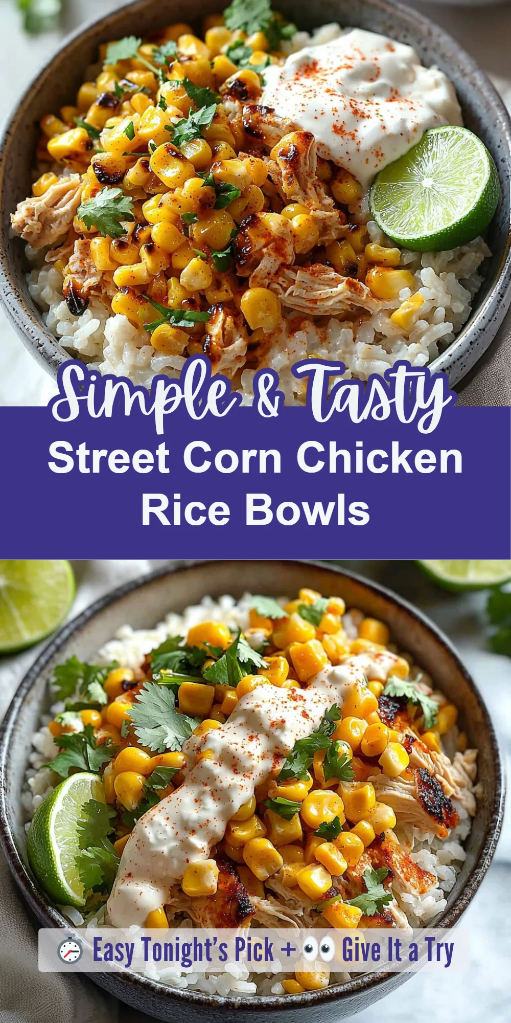 Street Corn Chicken Rice Bowls