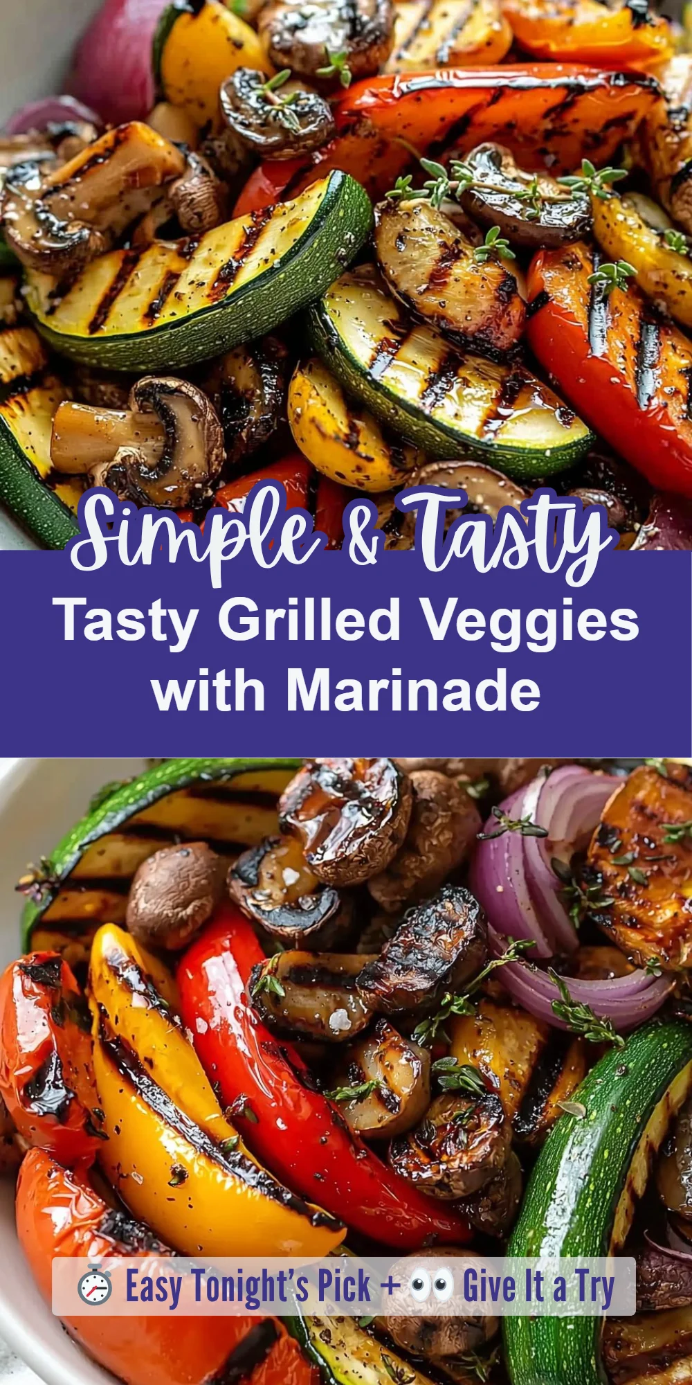 Tasty Grilled Veggies with Marinade