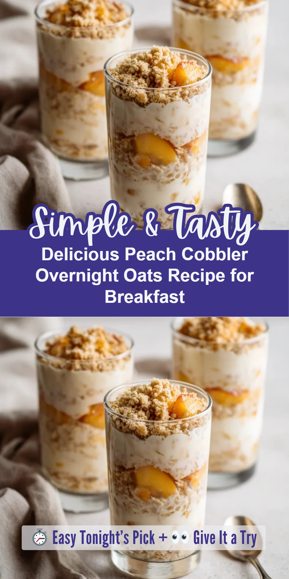 Delicious Peach Cobbler Overnight Oats Recipe for Breakfast