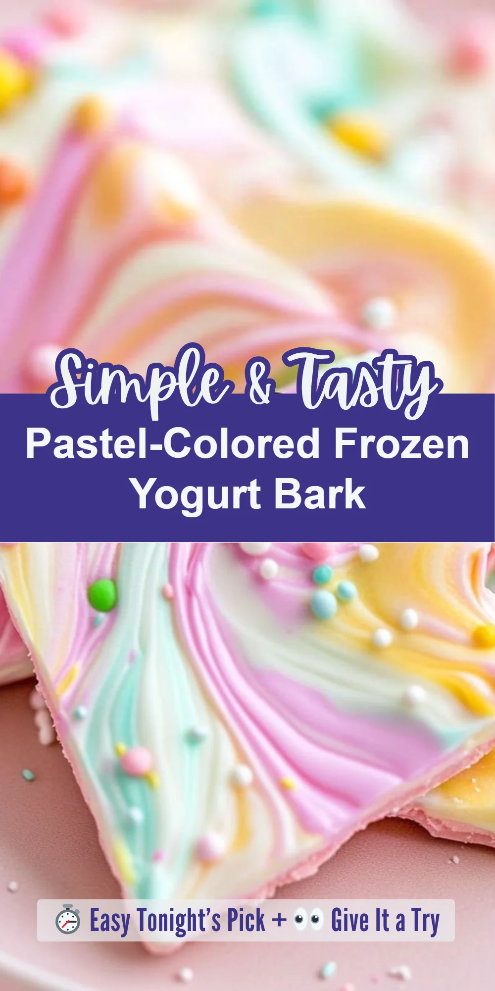 Pastel-Colored Frozen Yogurt Bark
