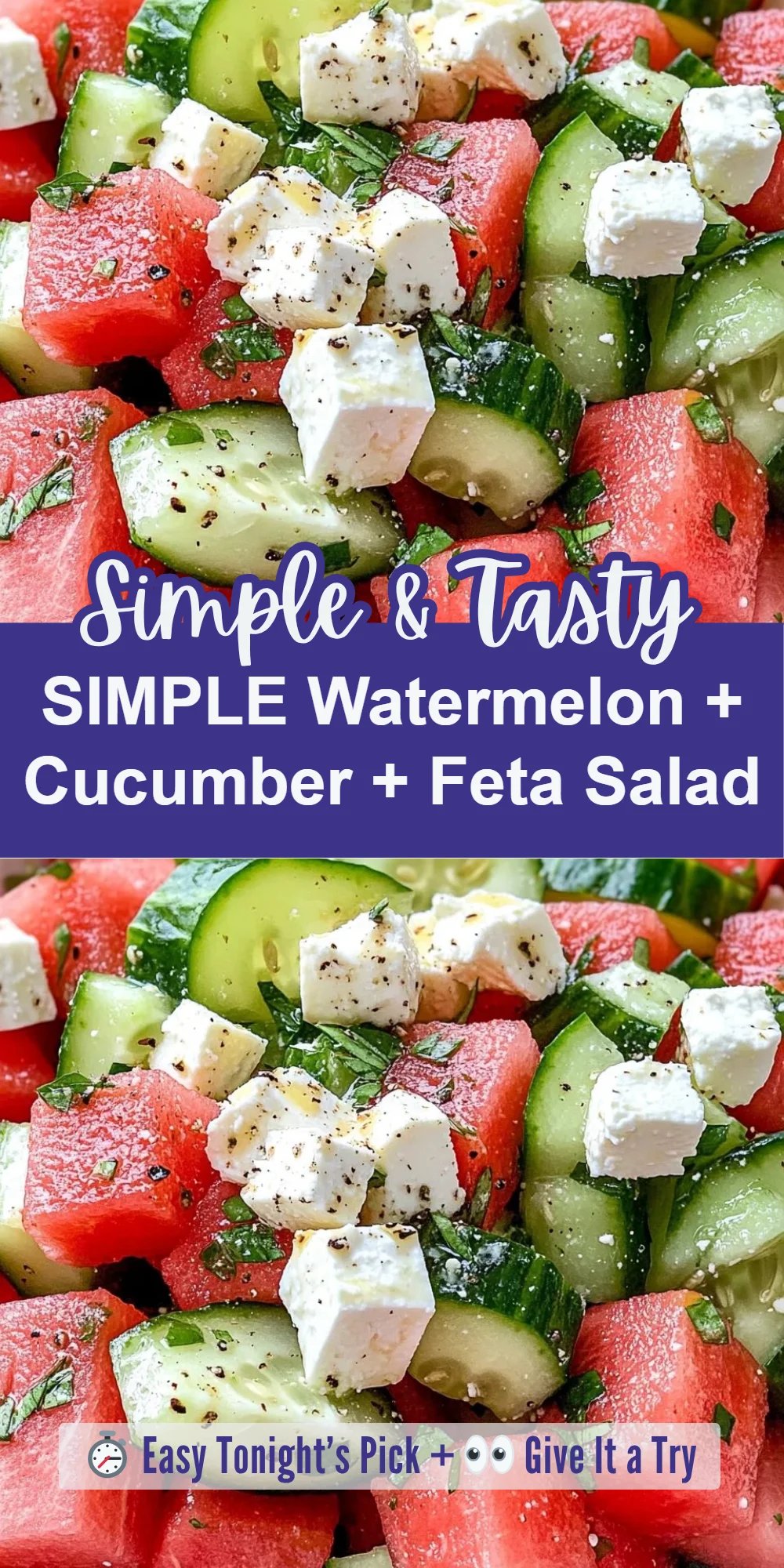 SIMPLE Watermelon + Cucumber + Feta Salad