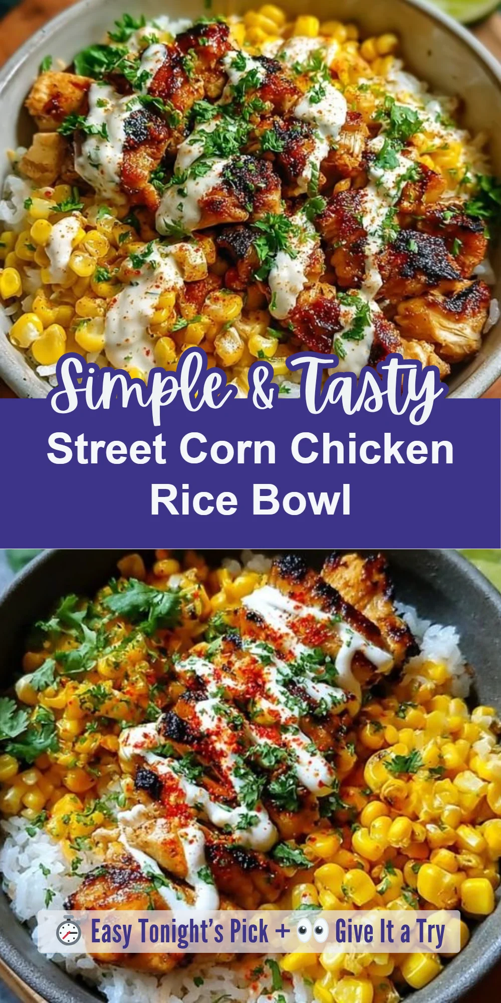 Street Corn Chicken Rice Bowl