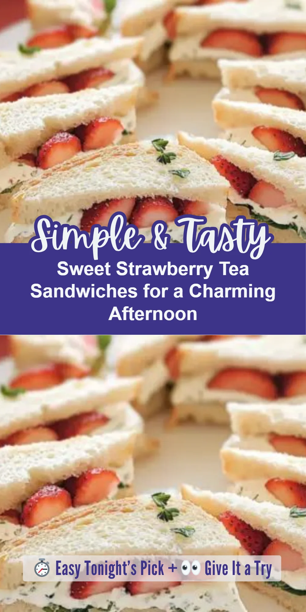 Sweet Strawberry Tea Sandwiches for a Charming Afternoon