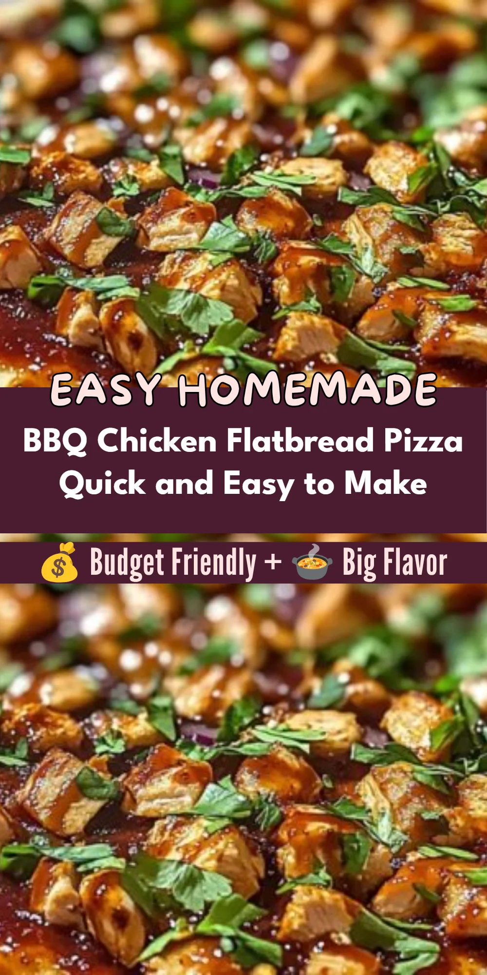 BBQ Chicken Flatbread Pizza Quick and Easy to Make