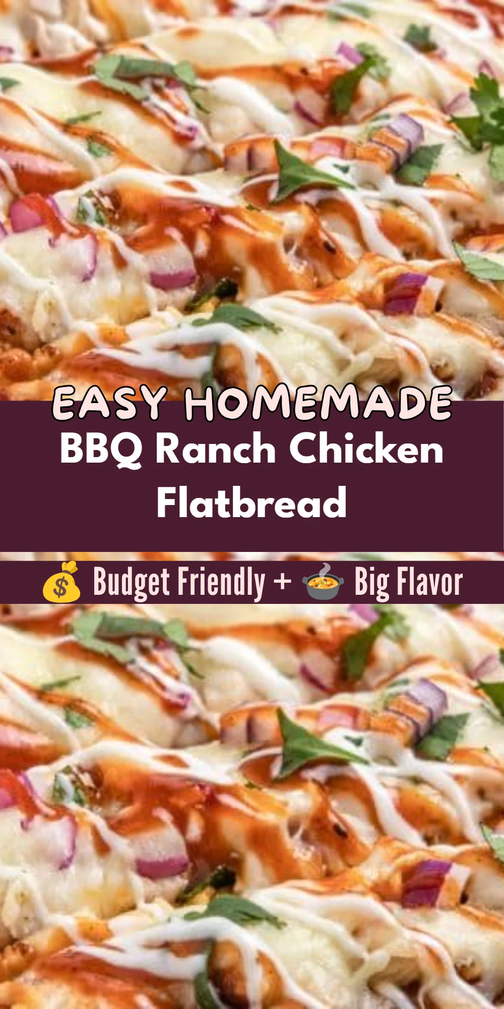 BBQ Ranch Chicken Flatbread