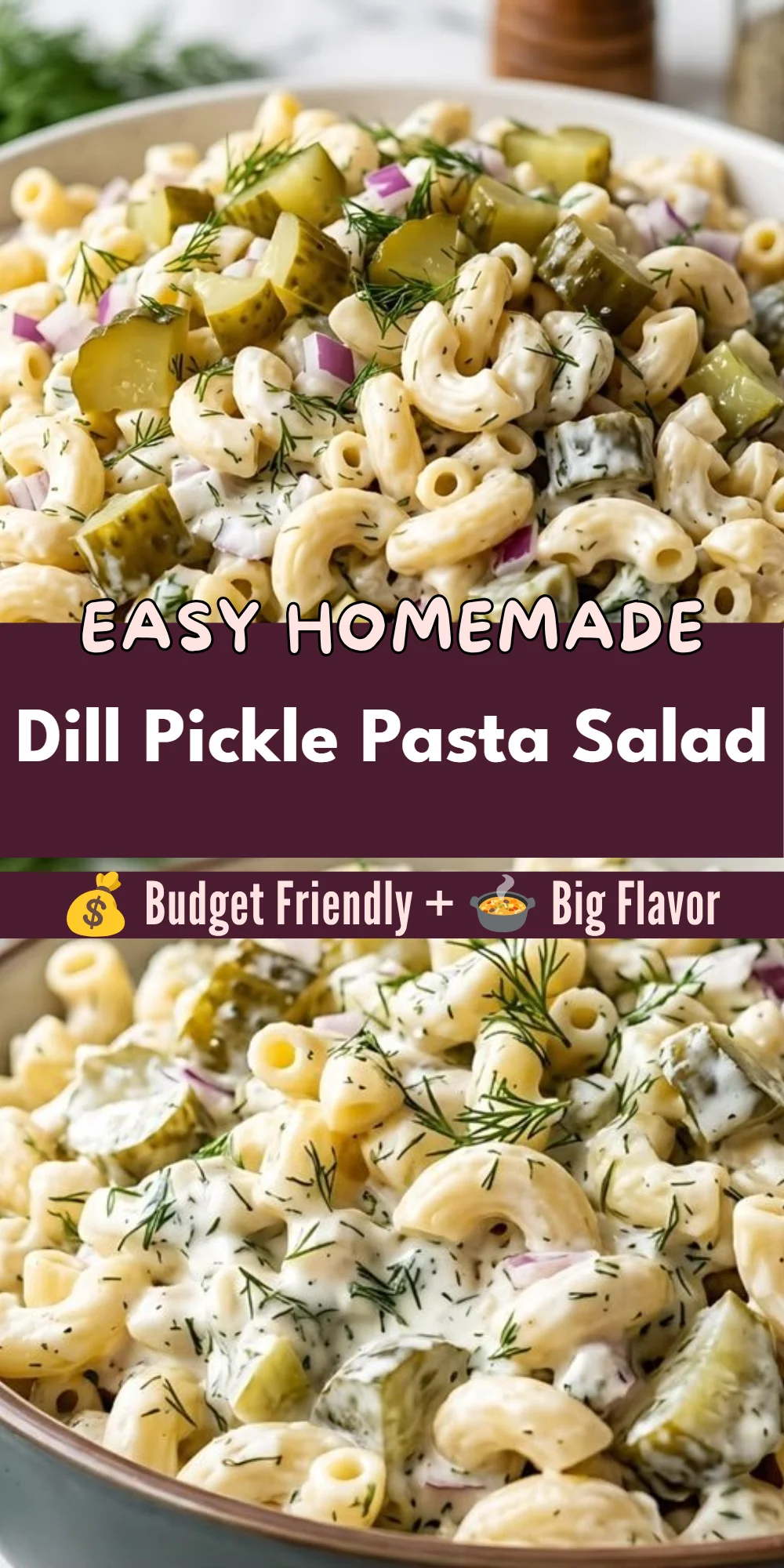 Dill Pickle Pasta Salad