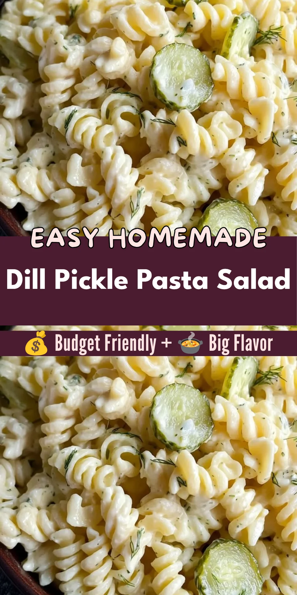 Dill Pickle Pasta Salad