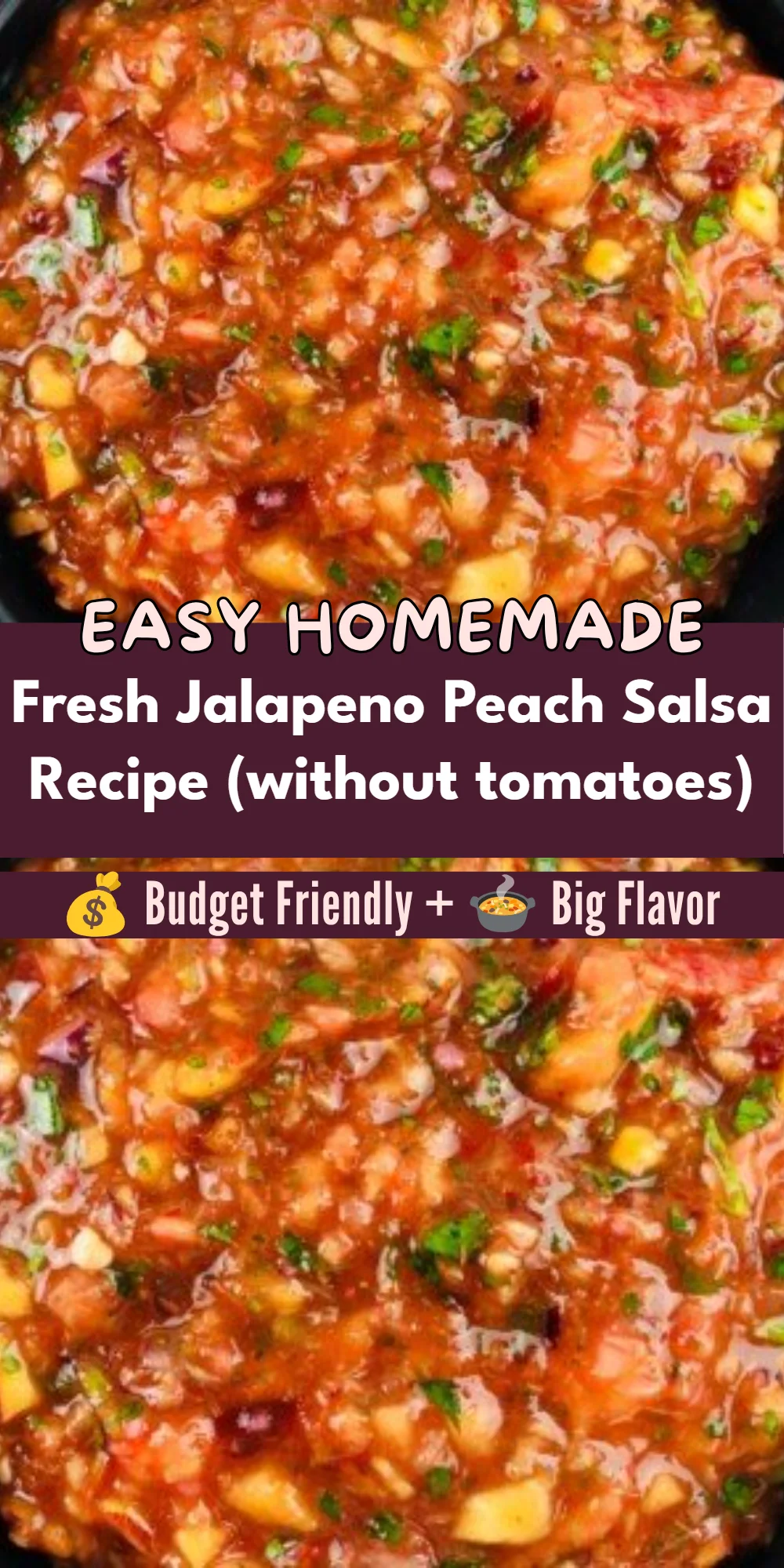 Fresh Jalapeno Peach Salsa Recipe (without tomatoes)