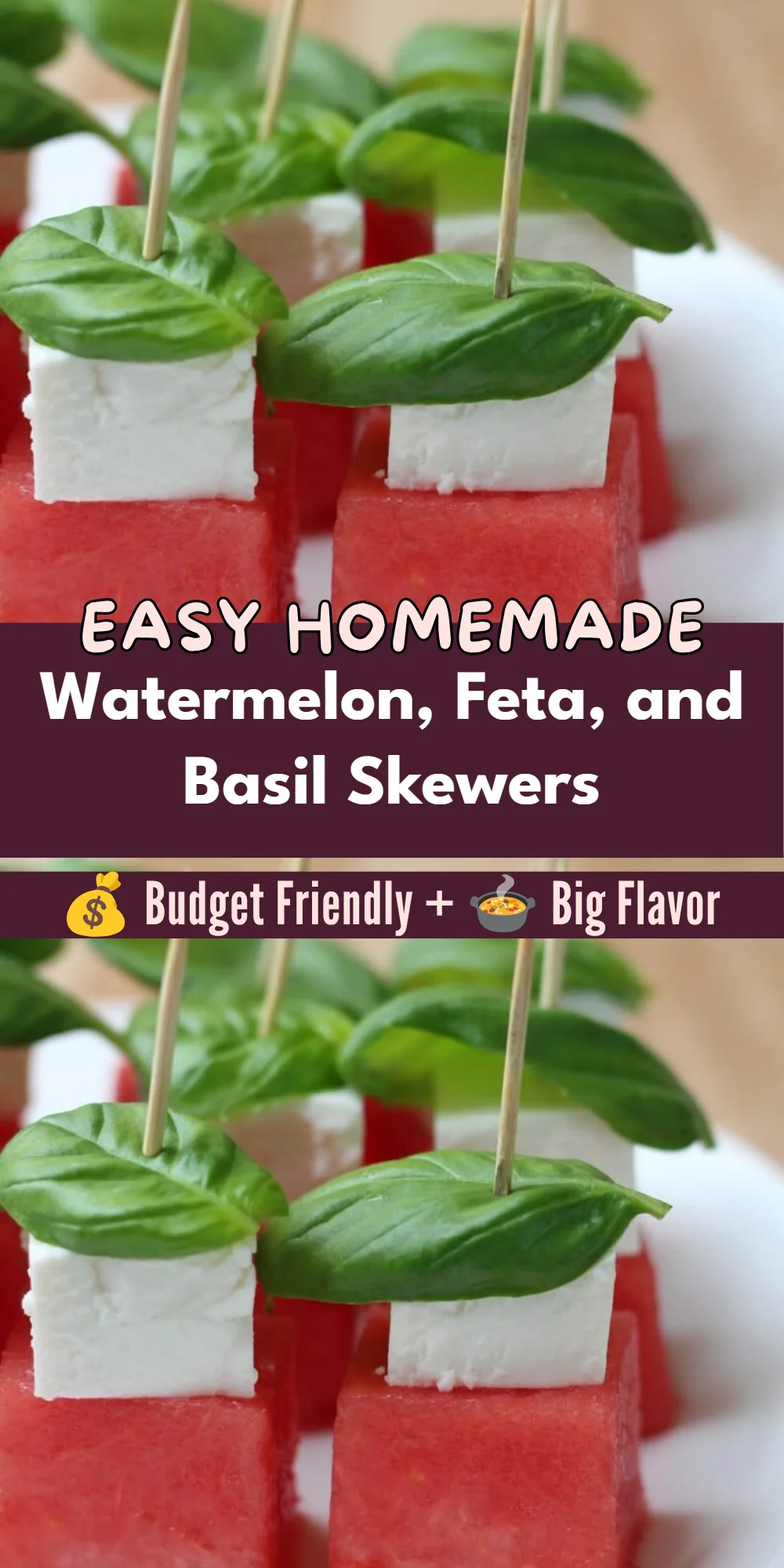Watermelon, Feta, and Basil Skewers