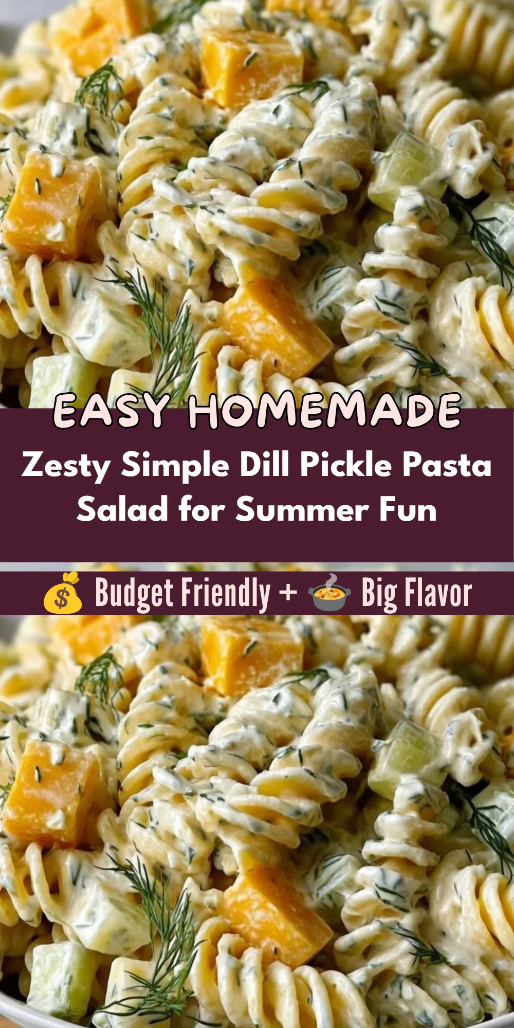 Zesty Simple Dill Pickle Pasta Salad for Summer Fun