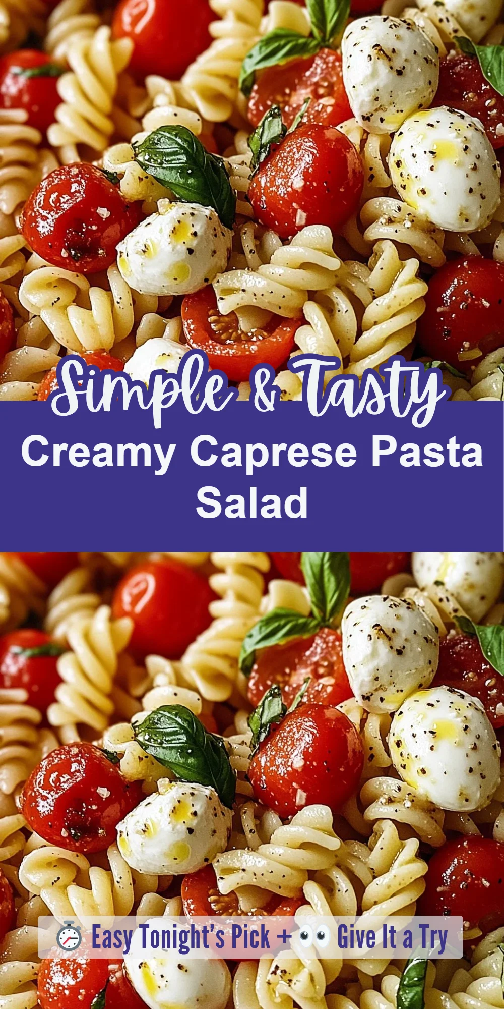 Creamy Caprese Pasta Salad