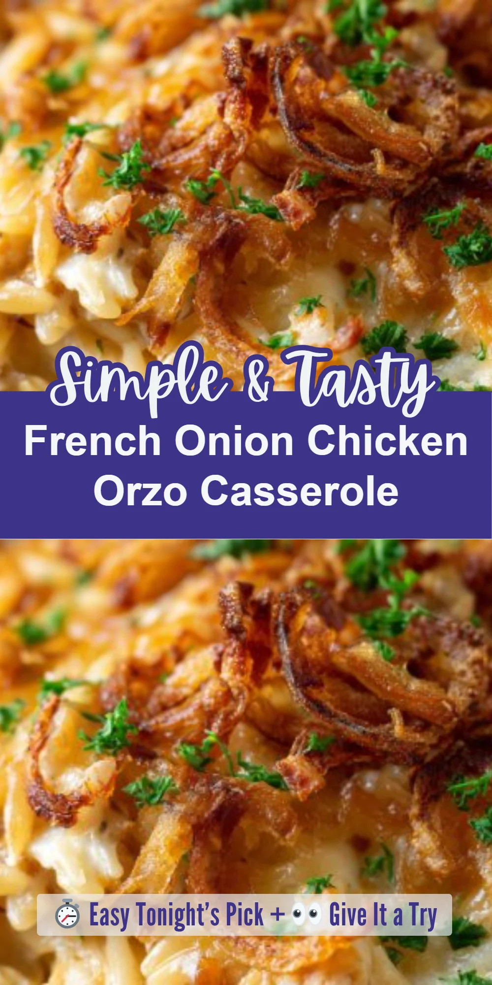 French Onion Chicken Orzo Casserole