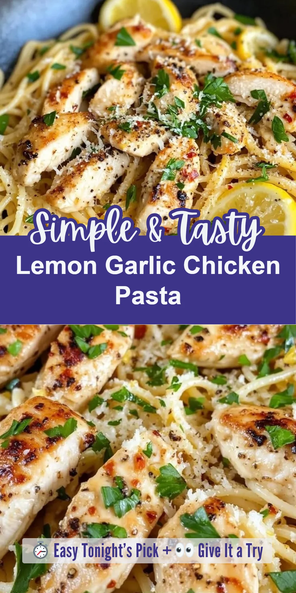 Lemon Garlic Chicken Pasta