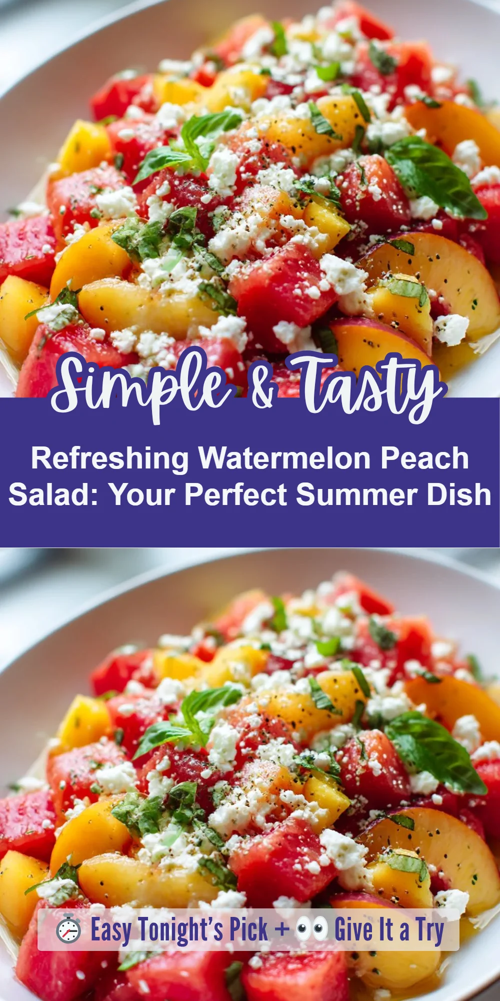 Refreshing Watermelon Peach Salad: Your Perfect Summer Dish