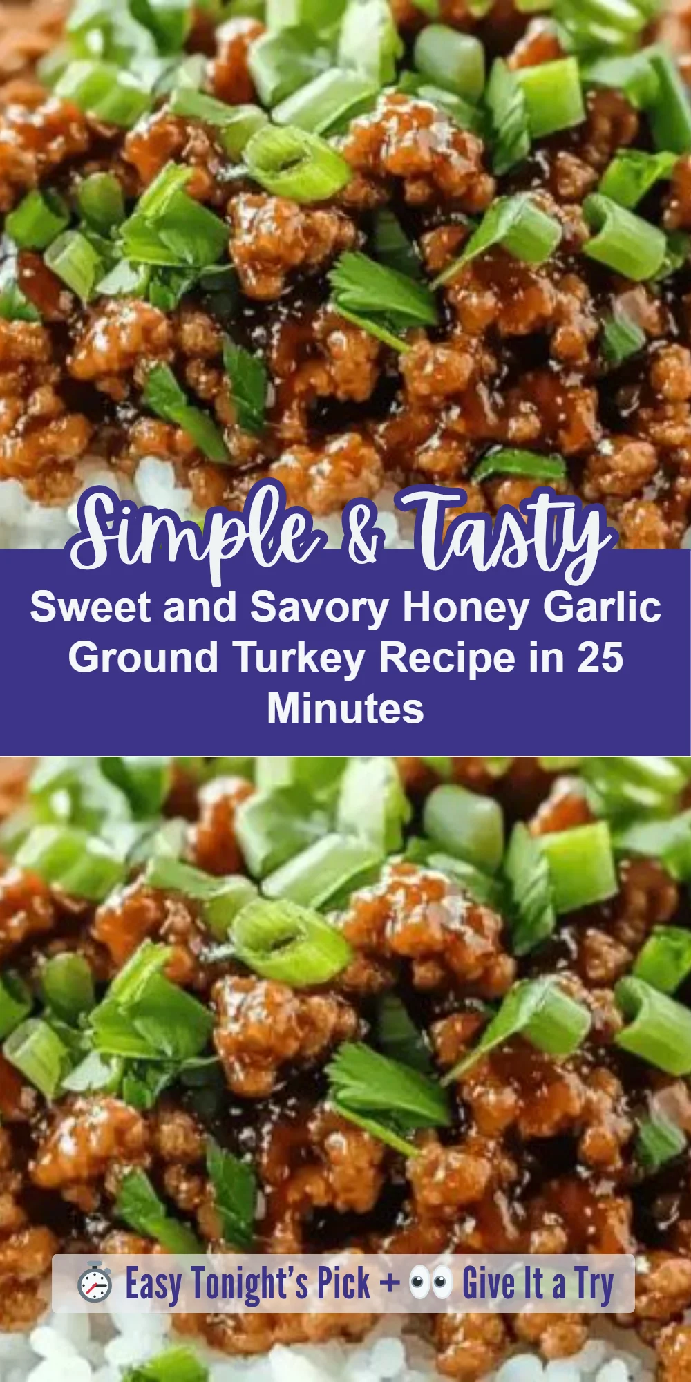 Sweet and Savory Honey Garlic Ground Turkey Recipe in 25 Minutes